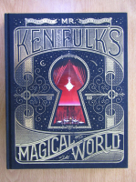 Ken Fulk -  Mr. Ken Fulk's Magical World