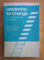 Anticariat: Leadership for change. An action guide for nurses