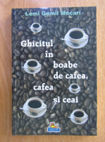 Lemi Gemil Mecari - Ghicitul in boabe de cafea, cafea si ceai