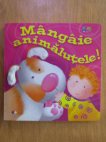 Mangaie animalutele!