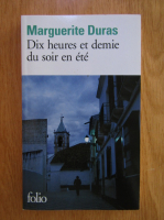 Marguerite Duras - Dix heures et demie du soir en ete
