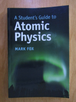 Mark Fox - A student's guide to atomic physics