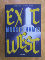 Anticariat: Mohsin Hamid - Exit West