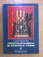 Nicolae Dura - Propovaduirea si Sfintele Taine