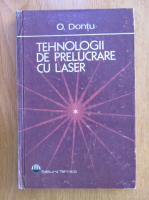 O. Dontu - Tehnologii de prelucrare cu laser