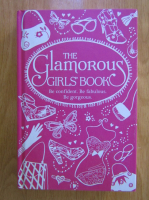 Sally Jeffrie, Veena Bhairo-Smith - The glamorous girls' book