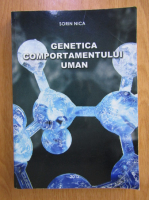 Sorin Nica - Genetica comportamentului uman. Curs sintetic, uz intern