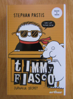 Stephan Pastis - Timmy Fiasco, volumul 5. Jurnalul secret