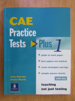 Susan Morris Shaffer, Alan Stanton - CAE Practice Tests Plus 1. With key