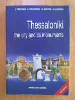 Thessaloniki, the city and its monuments