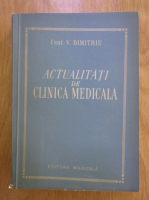 Anticariat: Victor Dimitriu - Actualitati de clinica medicala