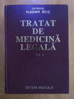 Vladimir Belis - Tratat de medicina legala (volumul 2)