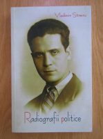 Anticariat: Vladimir Streinu - Radiografii politice