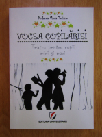Anticariat: Andreea Maria Turianu - Vocea copilariei. Teatru pentru copii mici si mari