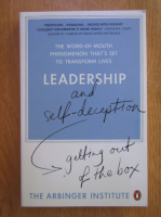Arbinger Institute - Leadership and self-deception