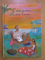Anticariat: Berenice Capatti, Eva Adami - Gauguin si culorile tropicelor