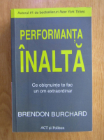 Brendon Burchard - Performanta inalta