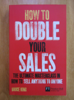 Bruce King - How to double your sales