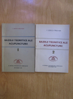 C. Ionescu Tirgoviste - Bazele teoretice ale acupuncturii (2 volume)