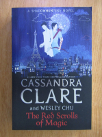 Cassandra Clare, Wesley Chu - The red scrolls of magic