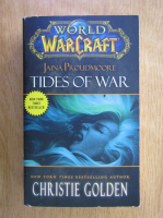 Christie Golden - World of Warcraft. Jaina Proudmoore: Tides of War