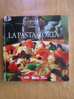 Anticariat: Enciclopedia della pasta, volumul 1. La pasta corta