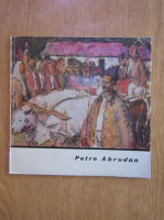 Francisc Pacurariu - Petre Abrudan (album de arta)