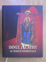 Gabriela Dumitrescu - Imnul Acatist al Maicii Domnului