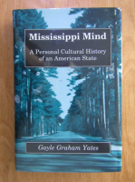 Gayle Graham Yates - Mississippi Mind