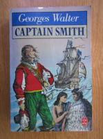 Anticariat: Georges Walter - Captain Smith