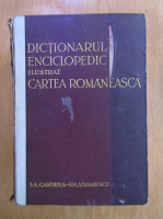 I. A. Candrea, Gh. Adamescu - Dictionar enciclopedic ilustrat