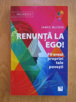 James McCrae - Renunta la ego!