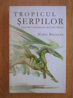 Anticariat: Marie Brennan - Tropicul serpilor