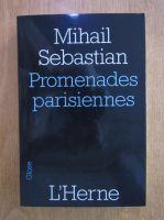 Mihail Sebastian - Promenades parisiennes