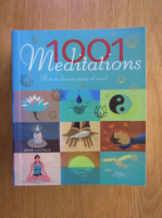 Mike George - 1001 meditations. How to discover peace of mind