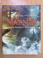 Perry Moore - The chronicles of Narnia. The lion, the witch and the wardrobe. The official illustrated movie companion