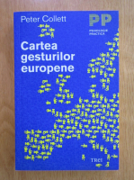 Anticariat: Peter Collett - Cartea gesturilor europene