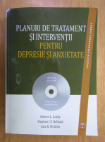 Robert L. Leahy - Planuri de tratament si interventii pentru depresie si anxietate (contine CD)
