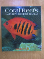 Anticariat: Roger Steene - Coral reefs. Nature's richest realm