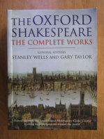 Anticariat: Stanley Wells, Gary Taylor - The Oxford Shakespeare. The complete works