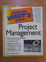 The complete idiot's guide to Project Management