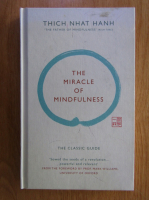 Thich Nhat Hanh - The miracle of mindfulness