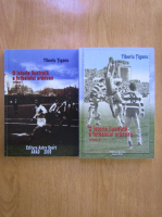 Tiberiu Tiganu - O istorie ilustrata a fotbalului aradean (2 volume)
