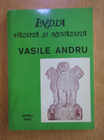 Anticariat: Vasile Andru - India vazuta si nevazuta