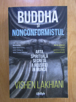 Vishen Lakhiani - Buddha si nonconformistul