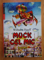 Anticariat: Wilhelm Hauff - Muck cel Mic. Basme