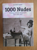 1000 Nudes. A history of erotic photography from 1839-1939