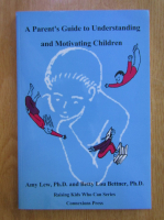 Amy Lew - A parent's guide to understanding and motivating children