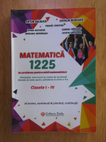 Artur Balauca - Matematica. 1225 de probleme pentru micii matematicieni, clasele I-IV