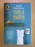 Anticariat: David Foenkinos - Familia Martin